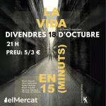 Obra de teatre: La vida en 15 (minuts)